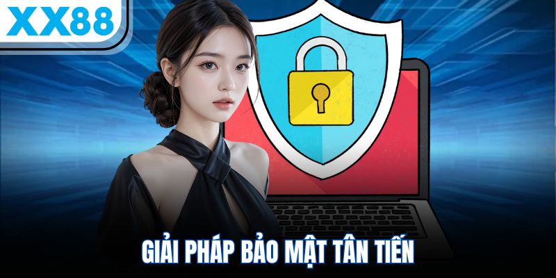 XX88 7 Giải pháp bảo mật tân tiến